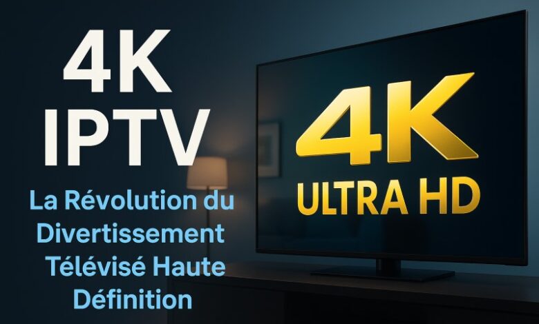 4K IPTV