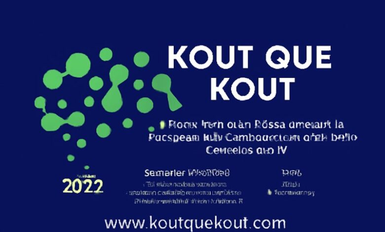 kout que kout